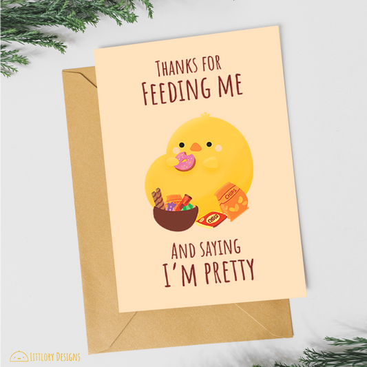 Thanks for Feeding Me Card