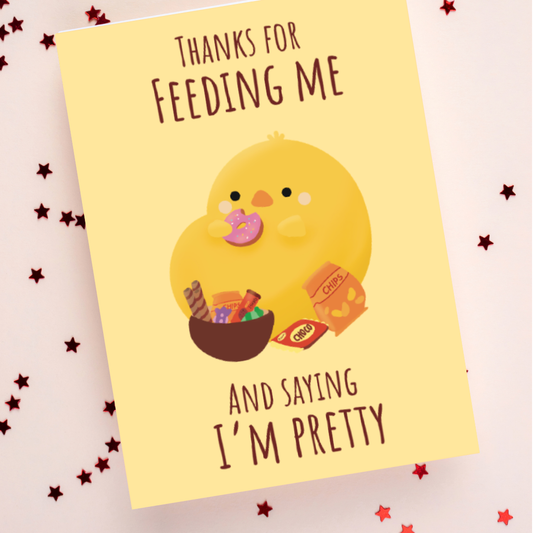 Thanks for Feeding Me Card