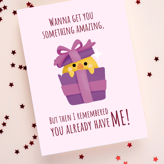 You Already Have Me Card