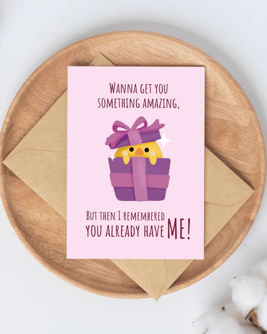 You Already Have Me Card