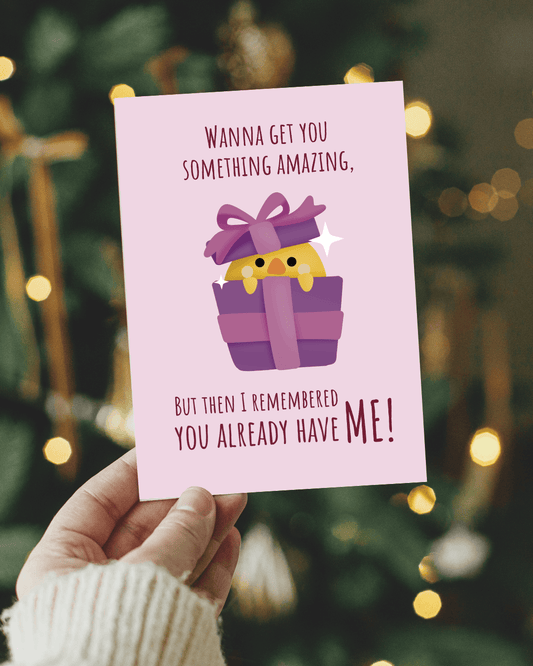 You Already Have Me Card