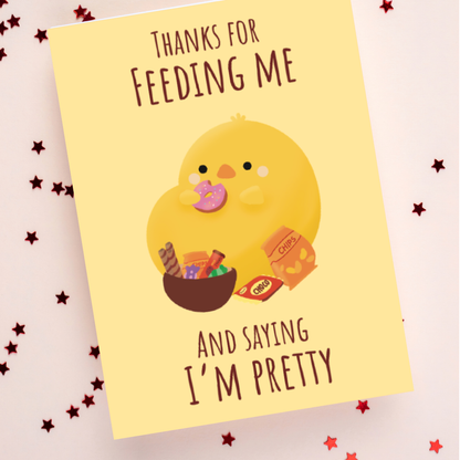 Thanks for Feeding Me Card