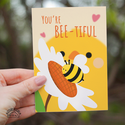 You're BEE-Ti-Ful Card